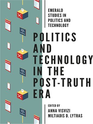 cover image of Politics and Technology in the Post-Truth Era